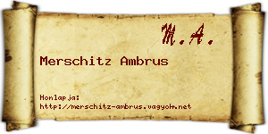 Merschitz Ambrus névjegykártya